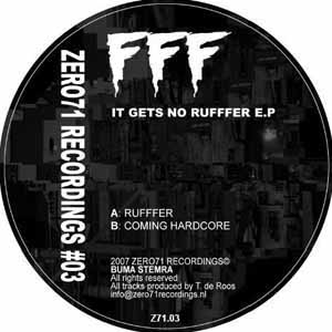 FFF / IT GETS NO RUFFFER EP