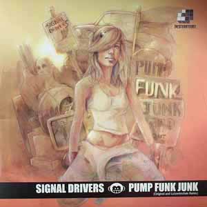 SIGNAL DRIVERS / PUMP FUNK JUNK