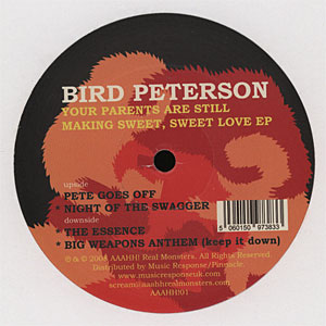 BIRD PETERSON / YOUR PARENTS ARE STILL MAKING SWEET, SWEET LOVE EP