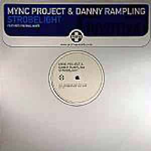 MYNC PROJECT & DANNY RAMPLING / STROBELIGHT