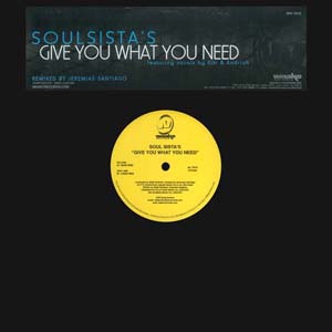 SOULSISTA'S / GIVE YOU WHAT YOU NEED