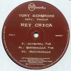 TONY SENGHORE FEAT FREEDA / HEY CHICA