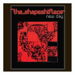 THE SHAPESHIFTERS / NEW DAY