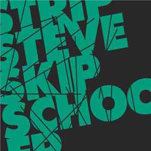STRIP STEVE / SKIP SCHOOL EP