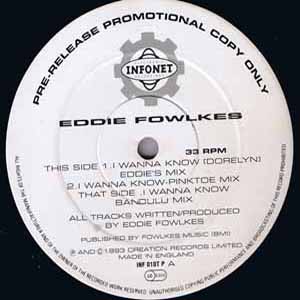 EDDIE FOWLKES / I WANNA KNOW