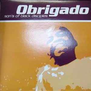 SON'S OF BLACK DISCIPLES / OBRIGADO