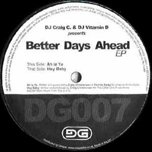 DJ CRAIG C & DJ VITAMIN D / BETTER DAYS AHEAD EP