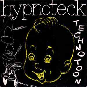 HYPNOTECK / TECHNOTOON
