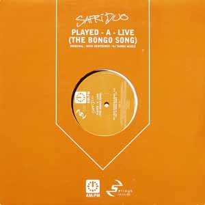 SAFRI DUO / PLAYED-A-LIVE (THE BONGO SONG)