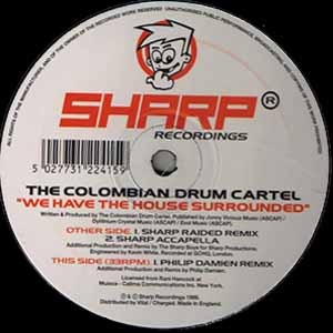 THE COLOMBIAN DRUM CARTEL / WE HAVE THE HOUSE SURROUNDED