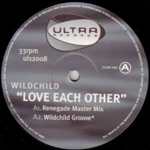WILDCHILD / LOVE EACH OTHER