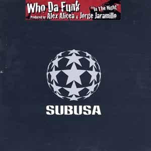 WHO DA FUNK / IN THE NIGHT