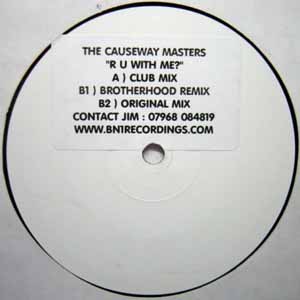 THE CAUSEWAY MASTERS / R U WITH ME?