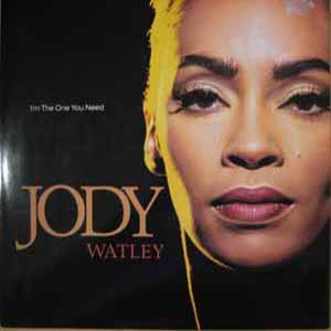 JODY WATLEY / I'M THE ONE YOU NEED