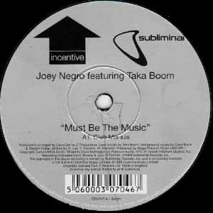 JOEY NEGRO FEAT TAKA BOOM / MUST BE THE MUSIC