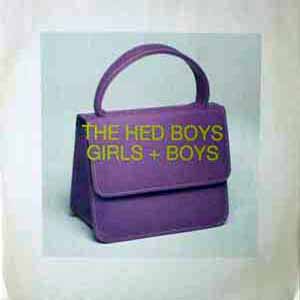 THE HED BOYS / GIRLS & BOYS