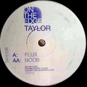 TAYLOR / FLUX / NOOB