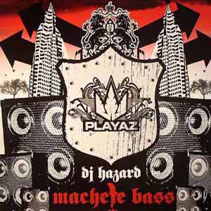 DJ HAZARD / MACHETE BASS EP