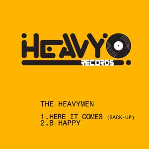 THE HEAVYMEN / HERE IT COMES (BACK-UP)