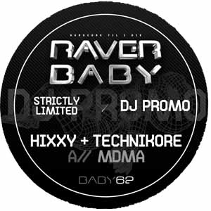 HIXXY & TECHNIKORE / MDMA / NOW YOU GOT ME