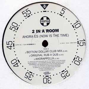 2 IN A ROOM / AHORA ES (NOW IS THE TIME)