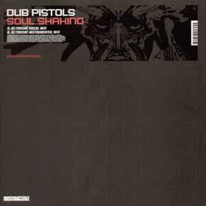 DUB PISTOLS / SOUL SHAKING