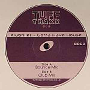 KLUBFILLER / GOTTA HAVE HOUSE