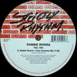 ROBBIE RIVERA / FEEL THIS