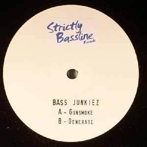 BASS JUNKIEZ / GUNSMOKE / GENERATE