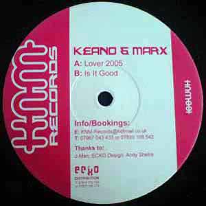 KEANO & MARX / LOVER 2005 / IS IT GOOD
