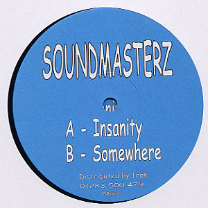 SOUNDMASTERZ / INSANITY / SOMEWHERE