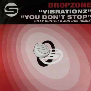 DROPZONE / VIBRATIONZ / YOU DON'T STOP