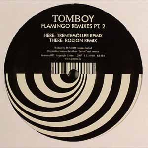 TOMBOY / FLAMINGO REMIXES PT2