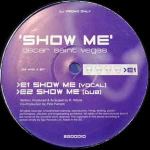 OSCAR SAINT VEGAS / SHOW ME