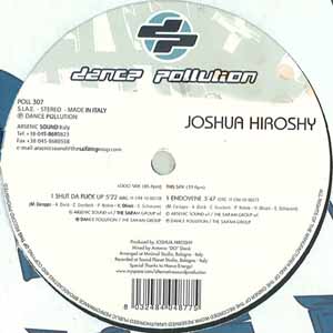 JOSHUA HIROSHY / SHUT DA FUCK UP