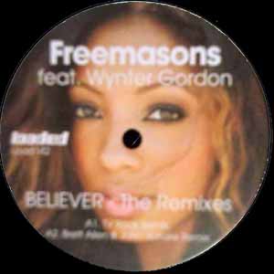 FREEMASONS FT WYNTER GORDON / BELIEVER THE REMIXES