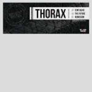 THORAX / STAY ALIVE / THE FUTURE