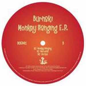 BURNSKI / MONKEY HANGING EP