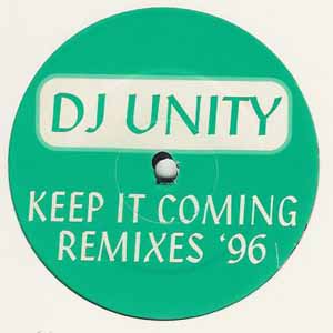 DJ UNITY / KEEP IT COMING REMIXES '96