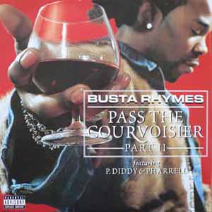 BUSTA RHYMES / PASS THE COURVOISIER PART II
