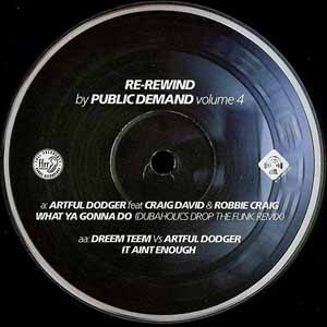 ARTFUL DODGER FEAT CRAIG DAVID & ROBBIE CRAIG / WHAT YA GONNA DO