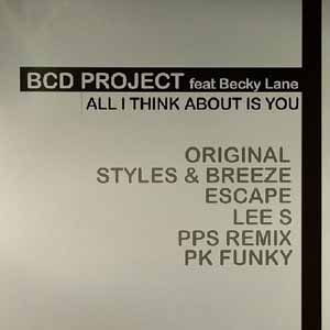 BCD PROJECT feat BECKY LANE / ALL I THINK IS ABOUT YOU (DOUBLE)