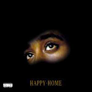 2 PAC / HAPPY + HOME