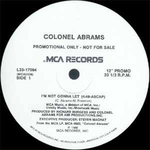 COLONEL ABRAMS / I'M NOT GONNA LET