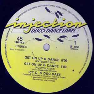 ICY D & DOC DAZE / GET ON UP & DANCE