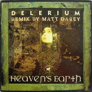 DELERIUM / HEAVEN'S EARTH