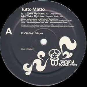 TUTTO MATTO / TAKE MY HAND