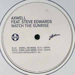 AXWELL FEAT STEVE EDWARDS / WATCH THE SUNRISE