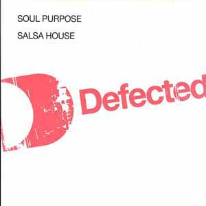 SOUL PURPOSE / SALSA HOUSE