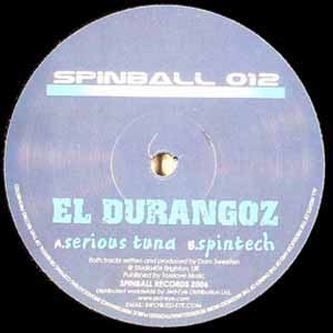 EL DURANGOZ / SERIOUS TUNA